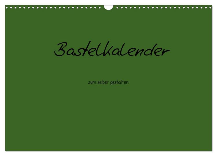 Produktbild: Bastelkalender - dunkel Gr&uuml;n (Wandkalender 2026 DIN A3 quer), CALVENDO Monatskalender