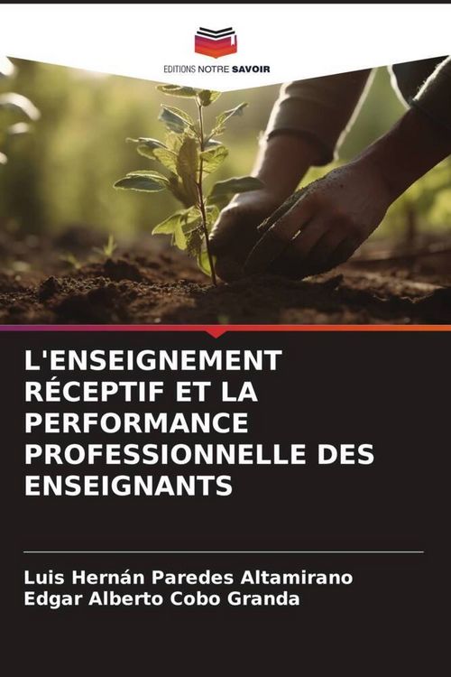 Produktbild: L'enseignement R&eacute;ceptif Et La Performance Professionnelle des Enseignants