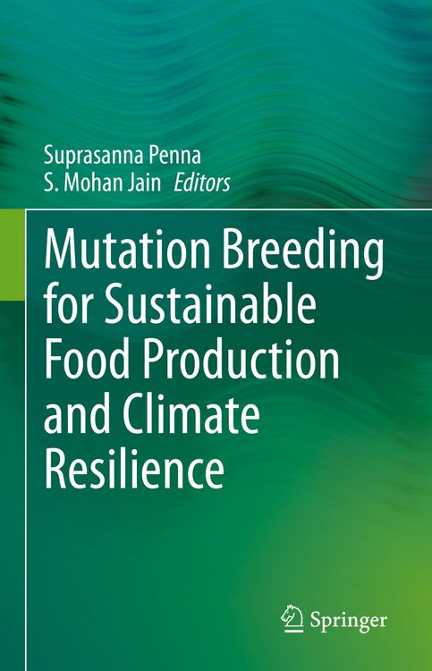 Produktbild: Mutation Breeding for Sustainable Food Production and Climate Resilience