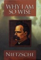 Produktbild: Why I am So Wise (Ecce Homo)