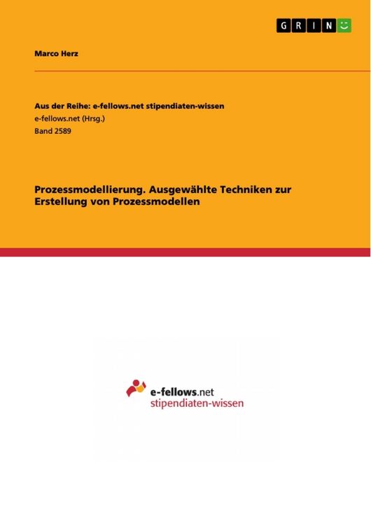Produktbild: Prozessmodellierung. Ausgew&auml;hlte Techniken zur Erstellung von Prozessmodellen