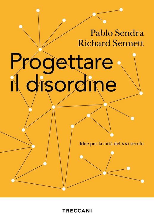 Produktbild: Progettare il disordine. Idee per la citt&agrave; del XXI secolo