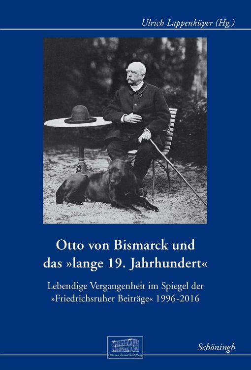 Produktbild: Otto von Bismarck und das "lange 19. Jahrhundert"