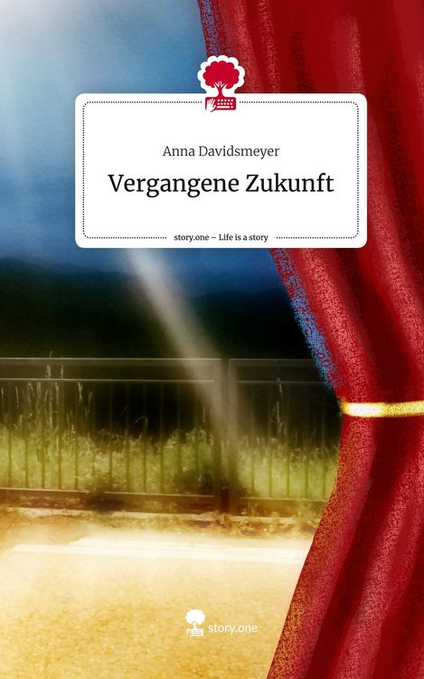 Produktbild: Vergangene Zukunft. Life is a Story - story.one