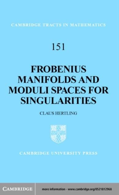 Produktbild: Frobenius Manifolds and Moduli Spaces for Singularities