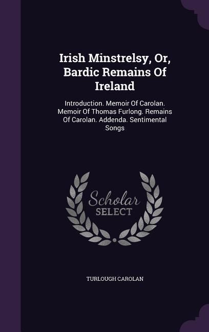 Produktbild: Irish Minstrelsy, Or, Bardic Remains Of Ireland