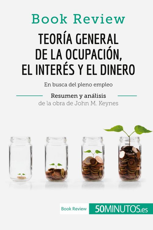 Produktbild: Teor&iacute;a general de la ocupaci&oacute;n, el inter&eacute;s y el dinero de John M. Keynes (Book Review)