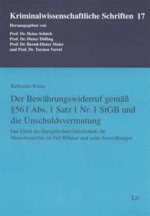 Produktbild: Der Bew&auml;hrungswiderruf gem&auml;&szlig; &sect; 56 f Abs. 1 Satz 1 Nr. 1 StGB und die Unschuldsvermutung