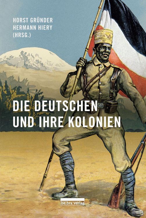 Produktbild: Die Deutschen und ihre Kolonien