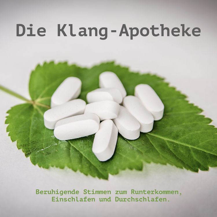 Produktbild: Die Klang-Apotheke - Sanfte Kl&auml;nge, beruhigende Stimmen