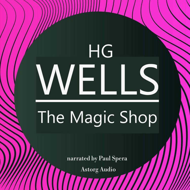 Produktbild: HG Wells : The Magic Shop