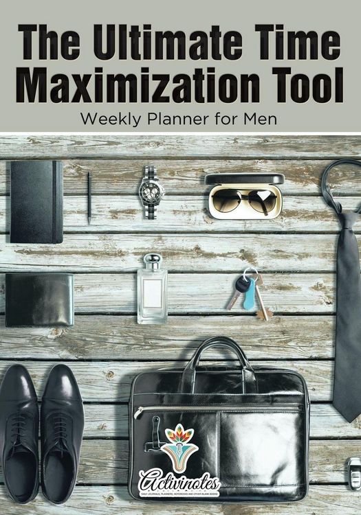 Produktbild: The Ultimate Time Maximization Tool - Weekly Planner for Men