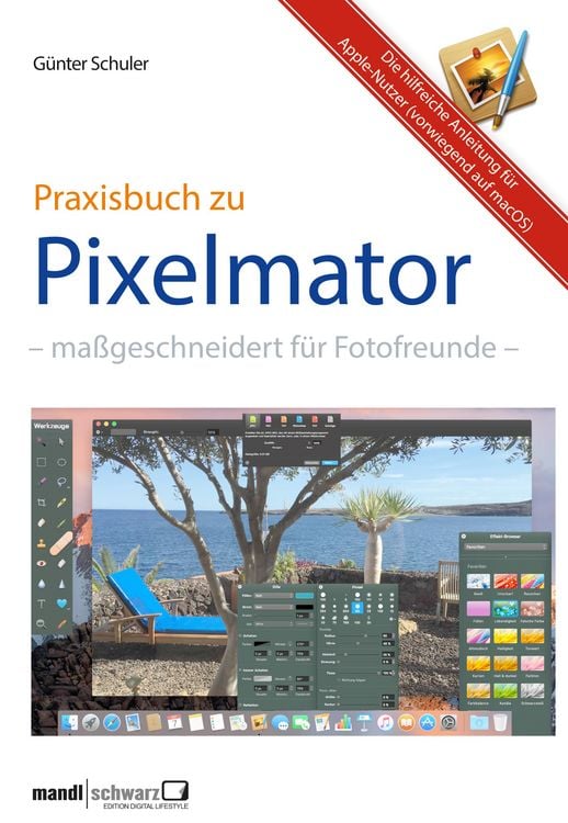 Produktbild: Pixelmator in der Praxis - Bilder besser bearbeiten / die hilfreiche Anleitung
