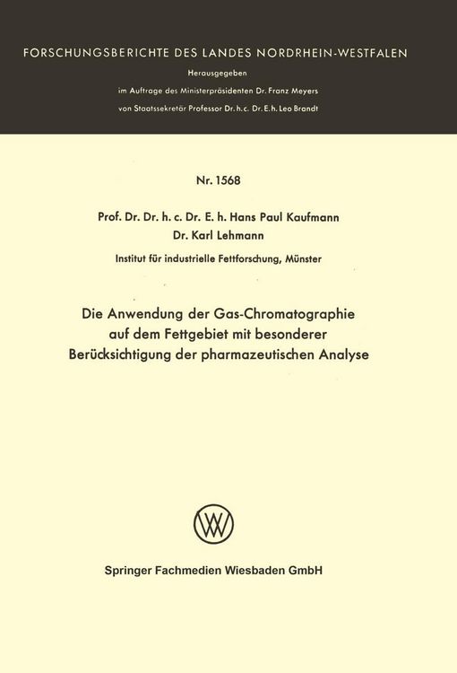 Produktbild: Die Anwendung der Gas-Chromatographie auf dem Fettgebiet mit besonderer Ber&uuml;cksichtigung der pharmazeutischen Analyse