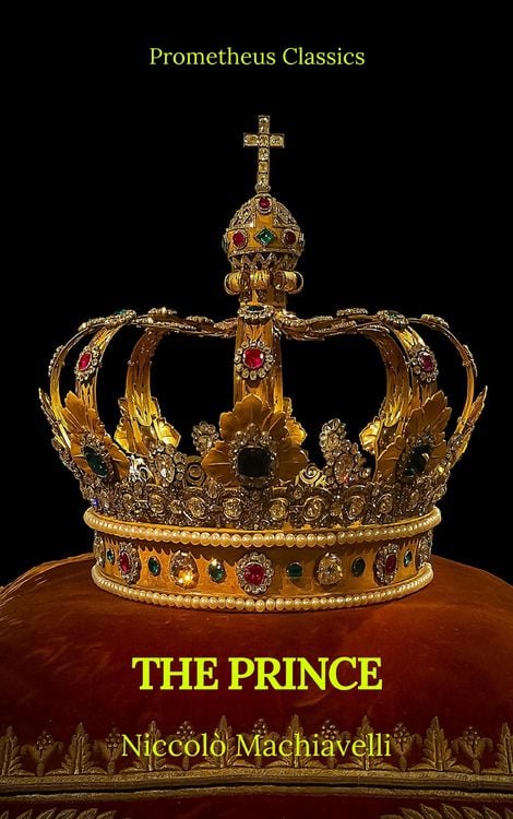 Produktbild: The Prince by Niccol&ograve; Machiavelli (Best Navigation, Active TOC)(Prometheus Classics)