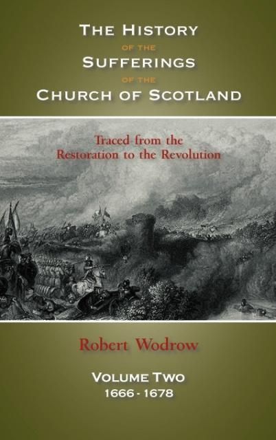 Produktbild: The History of the Sufferings of the Church of Scotland: Volume Two