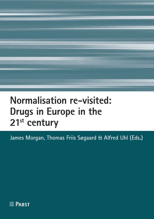 Produktbild: Normalisation re-visited: Drugs in Europe in the 21st century