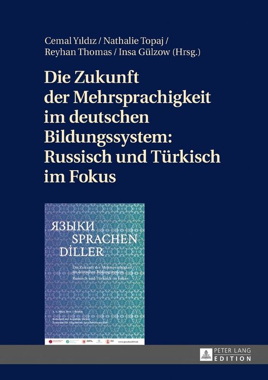 Produktbild: Die Zukunft der Mehrsprachigkeit im deutschen Bildungssystem: Russisch und T&uuml;rkisch im Fokus