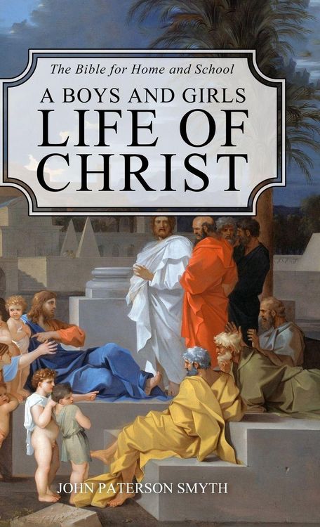 Produktbild: A Boys and Girls Life of Christ