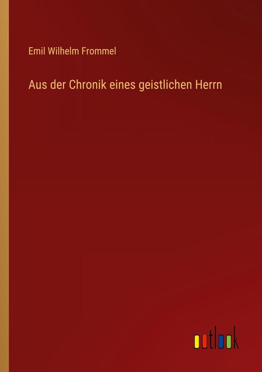 Produktbild: Aus der Chronik eines geistlichen Herrn