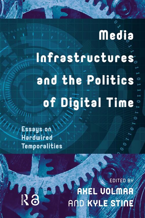 Produktbild: Media Infrastructures and the Politics of Digital Time