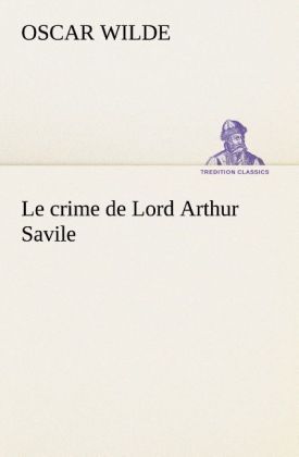 Produktbild: Le crime de Lord Arthur Savile