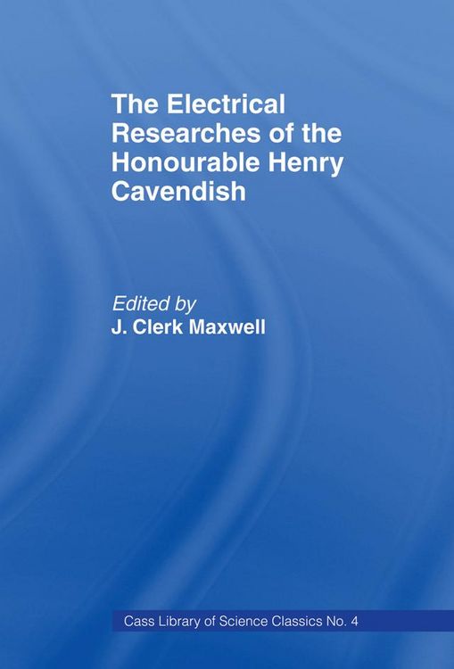 Produktbild: Electrical Researches of the Honorable Henry Cavendish