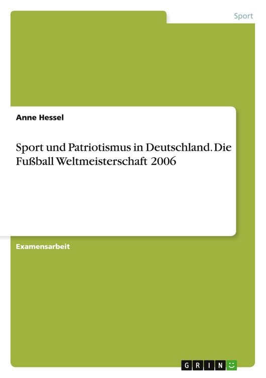 Produktbild: Sport und Patriotismus in Deutschland. Die Fu&szlig;ball Weltmeisterschaft 2006