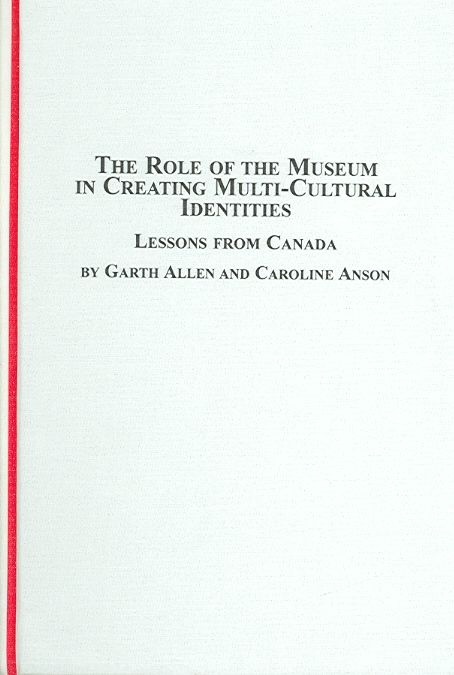 Produktbild: The Role of the Museum in Creating Multi-cultural Identities