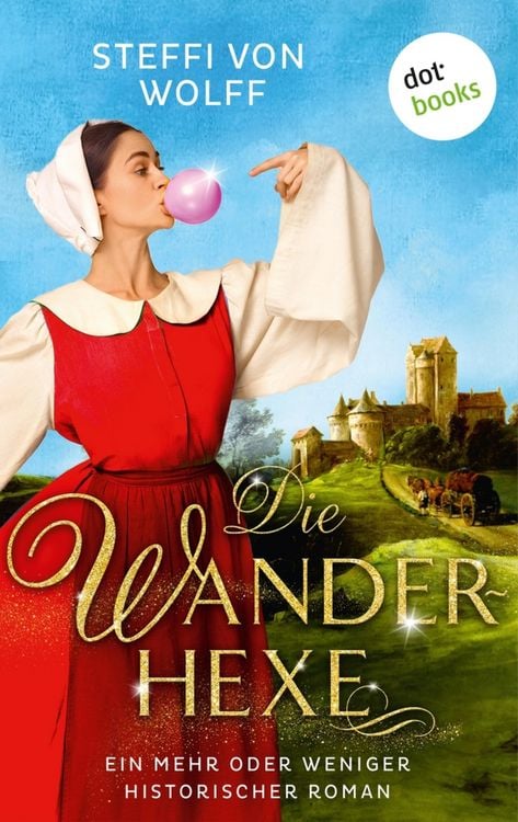 Produktbild: Die Wanderhexe - oder: Die Knebel von Mavelon