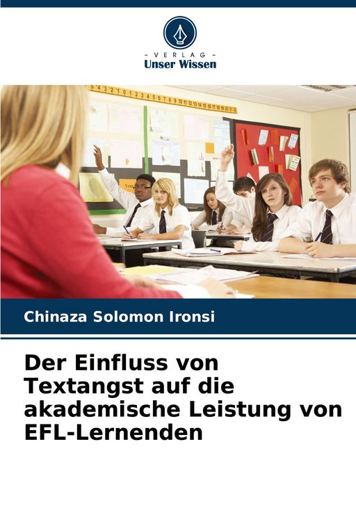 Produktbild: Der Einfluss von Textangst auf die akademische Leistung von EFL-Lernenden