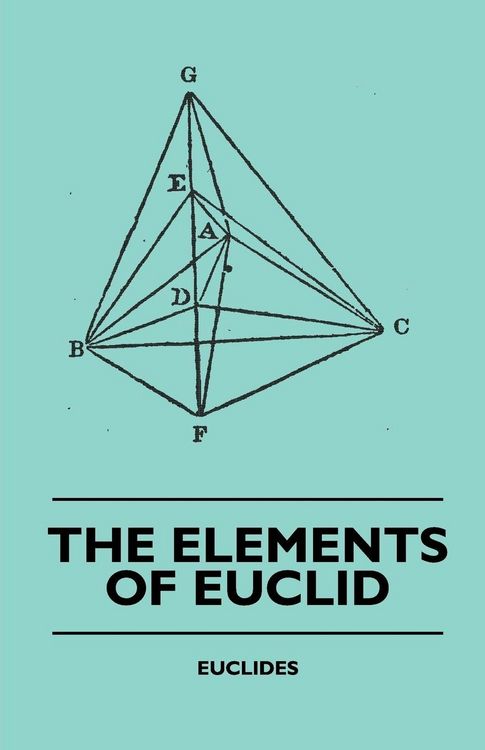 Produktbild: The Elements of Euclid - The First Six Books, Together with the Eleventh and Twelfth