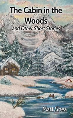 Produktbild: The Cabin in the Woods and Other Short Stories