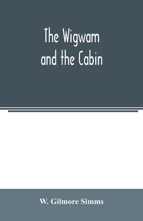 Produktbild: The wigwam and the cabin