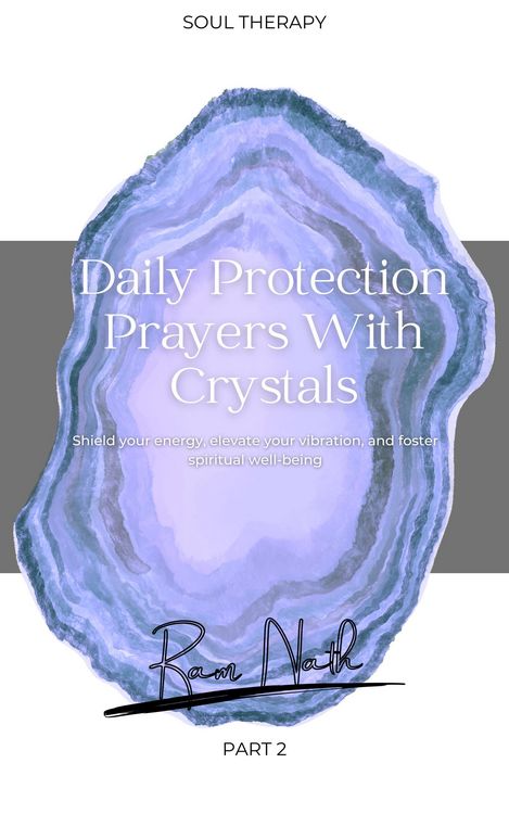 Produktbild: Daily Protection Prayers With Crystals: Shield Your energy, Elevate Your Vibration, & Foster Spiritual Well-Being (Daily Affirmations, #4)
