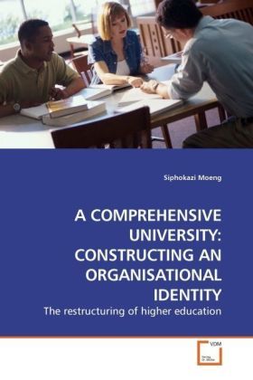 Produktbild: Moeng, S: A COMPREHENSIVE UNIVERSITY: CONSTRUCTING AN ORGANI