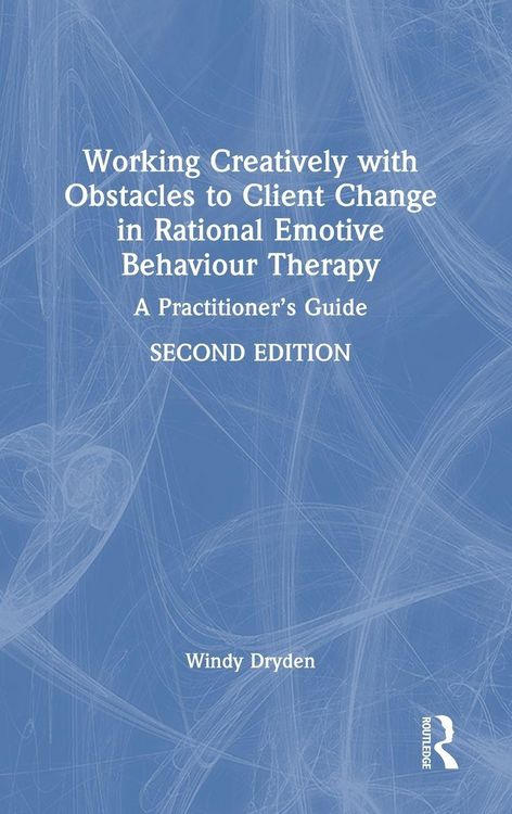 Produktbild: Working Creatively with Obstacles to Client Change in Rational Emotive Behaviour Therapy