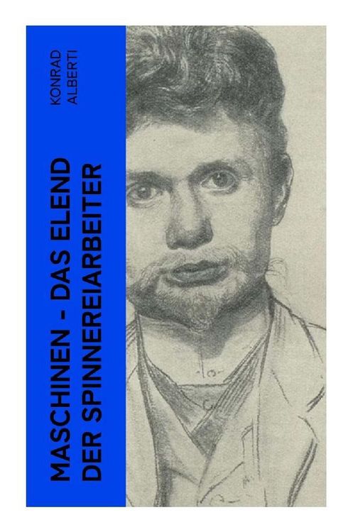 Produktbild: Maschinen - Das Elend der Spinnereiarbeiter