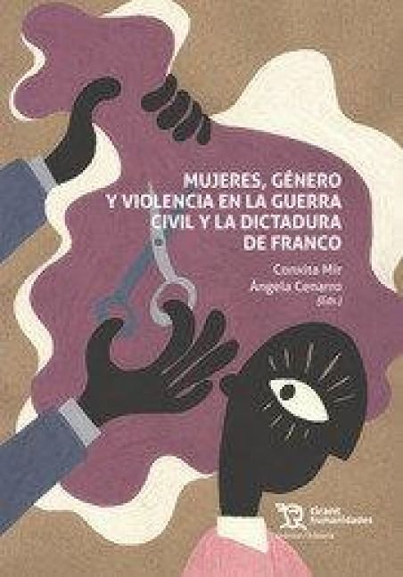 Produktbild: Mujeres, g&eacute;nero y violencia en la Guerra Civil y la dictadura de Franco