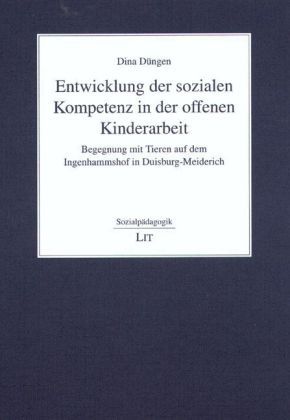 Produktbild: Entwicklung der sozialen Kompetenz in der offenen Kinderarbeit