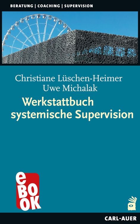 Bild vom Artikel Werkstattbuch systemische Supervision vom Autor Christiane Lüschen-Heimer