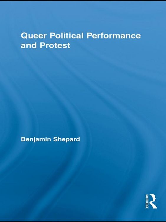 Produktbild: Queer Political Performance and Protest
