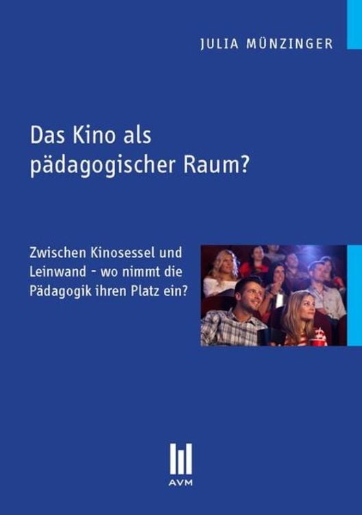 Produktbild: Das Kino als p&auml;dagogischer Raum?