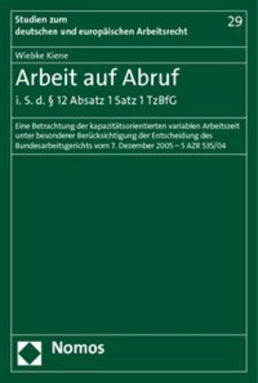 Produktbild: Arbeit auf Abruf i. S. d. &sect; 12 Absatz 1 Satz 1 TzBfG