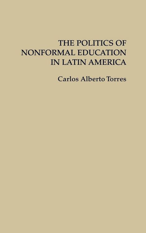 Produktbild: The Politics of Nonformal Education in Latin America