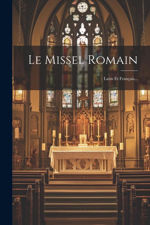 Produktbild: Le Missel Romain: Latin Et Fran&ccedil;ais...