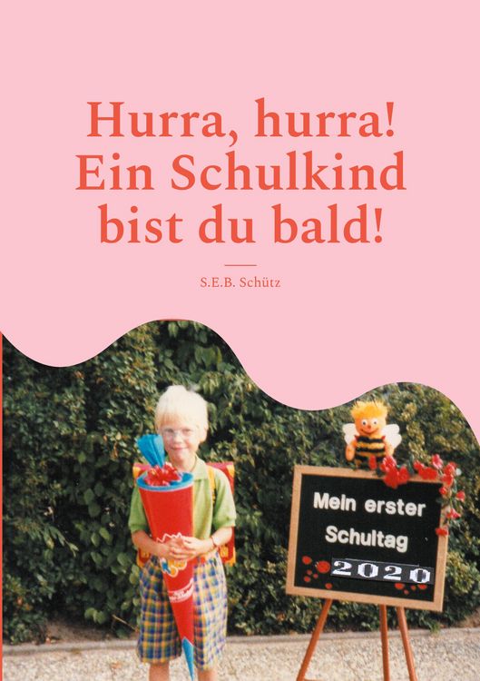 Produktbild: Hurra, hurra! Ein Schulkind bist du bald!