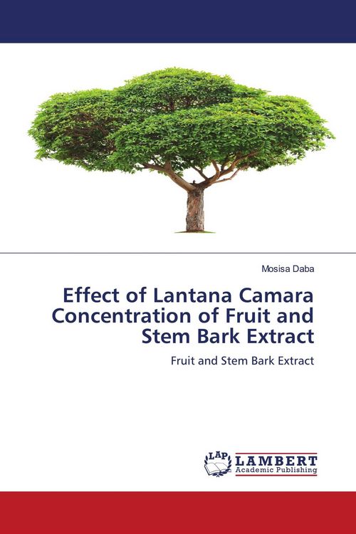 Produktbild: Effect of Lantana Camara Concentration of Fruit and Stem Bark Extract