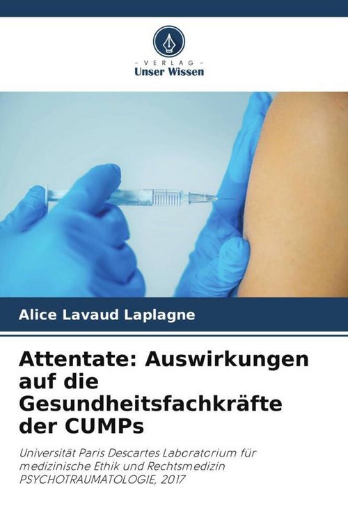 Produktbild: Attentate: Auswirkungen auf die Gesundheitsfachkr&auml;fte der CUMPs