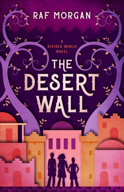 Produktbild: The Desert Wall (The Divided World, #1)